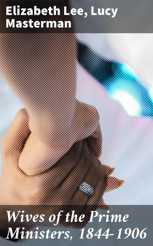 ﻿همسران نخست وزیران، 1844-1906