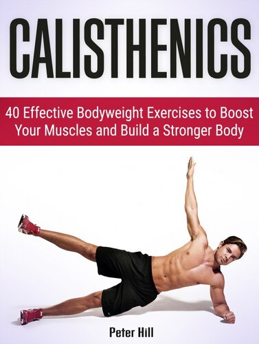 ﻿Calisthenics: 40 تمرین موثر با وزن بدن برای تقویت عضلات و ساختن بدن قوی تر