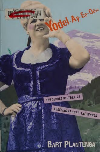 ﻿یودل-آی-ای-اووو. تاریخچه مخفی یودلینگ در سراسر جهان