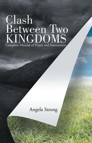 ﻿Clash Between Two Kingdoms: Complete Manual of Prayer and Intercession