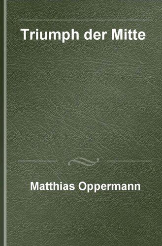 ﻿پیروزی میانه: اعتدال ویگ های قدیمی و ظهور محافظه کاری لیبرال بریتانیا، 1750-1850