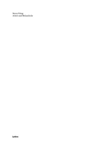 ﻿کار و مالیخولیا. تاریخ فرهنگی و روایات در ادبیات معاصر