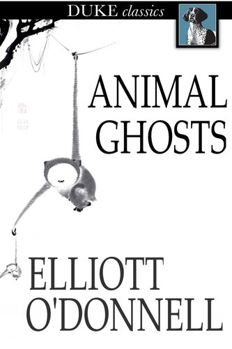 ﻿Animal Ghosts: Animal Hauntings و آخرت