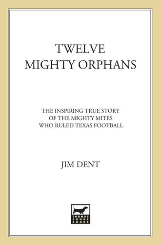 ﻿دوازده یتیم قدرتمند: داستان واقعی الهام بخش از کنه های قدرتمندی که بر فوتبال تگزاس حکومت می کردند