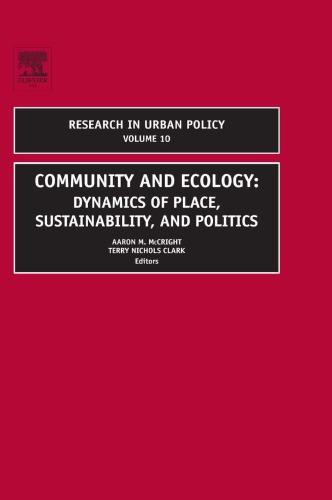 ﻿جامعه و اکولوژی، جلد 10: پویایی مکان، پایداری و سیاست (تحقیق در سیاست شهری)