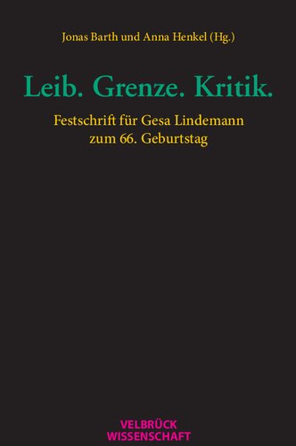﻿بدن مرز. نقد. Festschrift برای Gesa Lindemann به مناسبت تولد 66 سالگی او