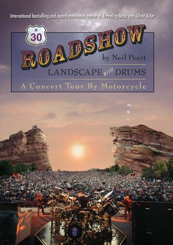 ﻿Roadshow: Landscape with Drums: A Concert Tour by Motorcycle