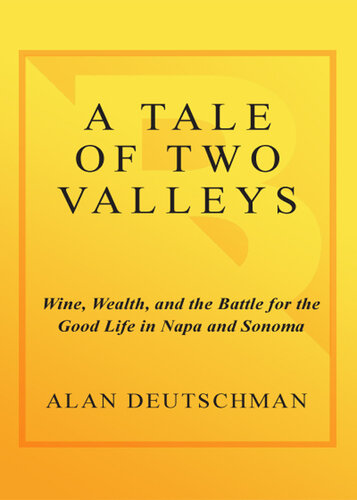 ﻿داستان دو دره: شراب، ثروت و نبرد برای زندگی خوب در ناپا و سونوما