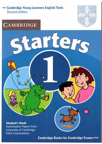 ﻿Cambridge Young Learners English Tests Starters 1 Students Book: Examination Papers from the University of Cambridge ESOL Examinations