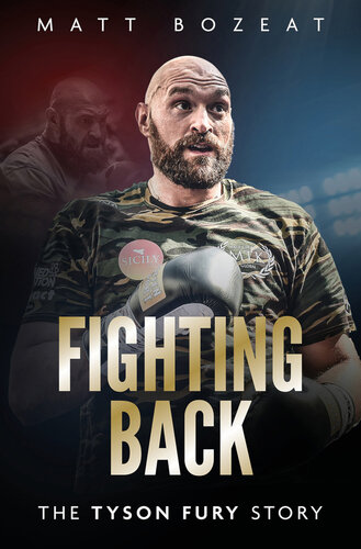 ﻿Fighting Back: The Tyson Fury Files