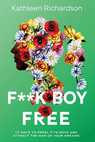 ﻿F**k Boy Free: 10 راه برای دفع F**k پسرها و جذب مرد رویاهای شما