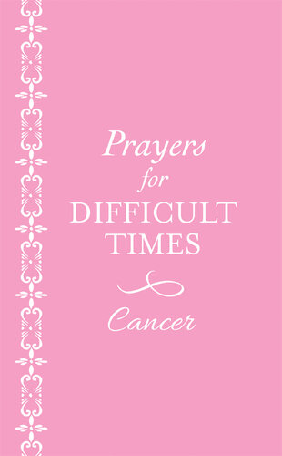﻿دعا برای اوقات سخت: سرطان (صورتی)