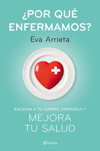 ﻿چرا ما بیمار می شویم؟: به بدن خود گوش دهید، آن را بشناسید و سلامت خود را بهبود بخشید