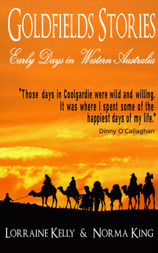 ﻿داستان های گلدفیلدز: روزهای اولیه در استرالیای غربی