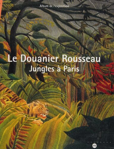 ﻿Le Douanier Rousseau: جنگل‌های پاریس