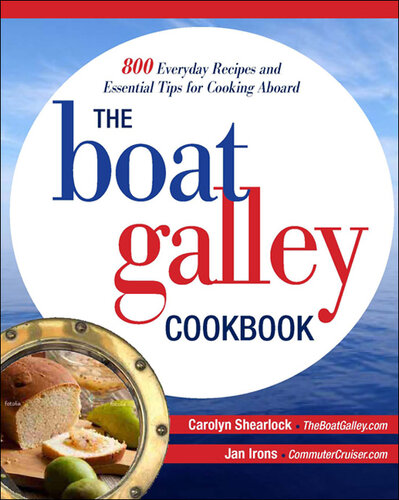 ﻿کتاب آشپزی The Boat Galley: 800 دستور العمل روزانه و نکات ضروری برای آشپزی در کشتی