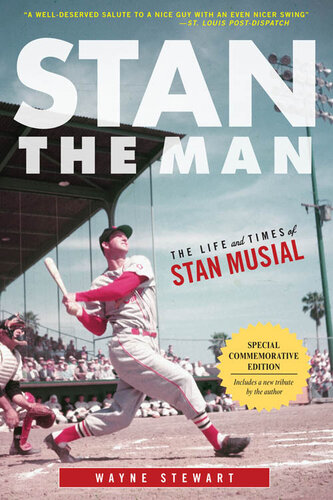 ﻿Stan the Man: The Life and Times of Stan Musial