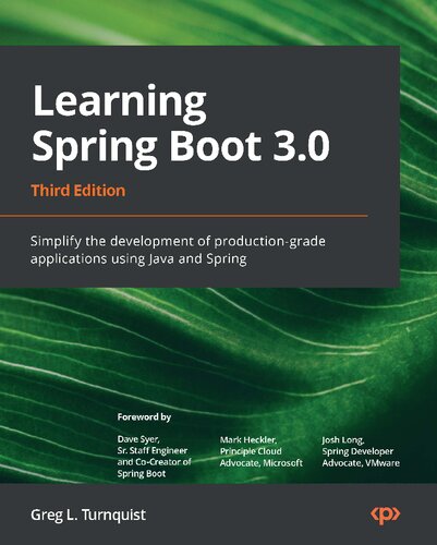 ﻿Learning Spring Boot 3.0: ساده سازی توسعه برنامه های کاربردی درجه تولید با استفاده از جاوا و Spring، نسخه سوم