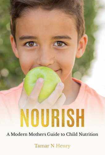 ﻿NOURISH: راهنمای مدرن مادر برای تغذیه کودک