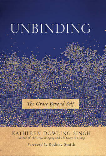 ﻿Unbinding: The Grace Beyond Self