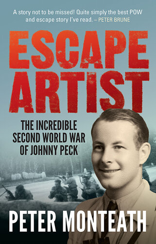 ﻿Escape Artist: The Incredible Second World War of Johnny Peck