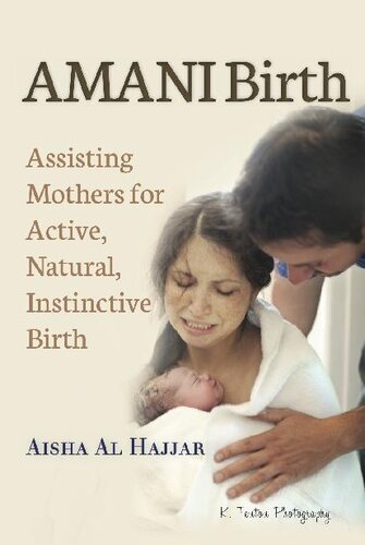 ﻿AMANI Birth - کمک به مادران برای زایمان طبیعی طبیعی و غریزی