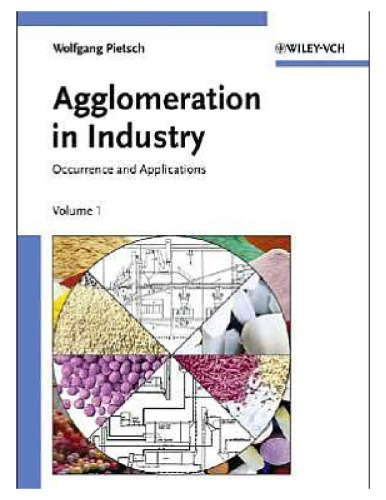 ﻿Aglomeration in Industry: Occurence and Applications, Vol. 1