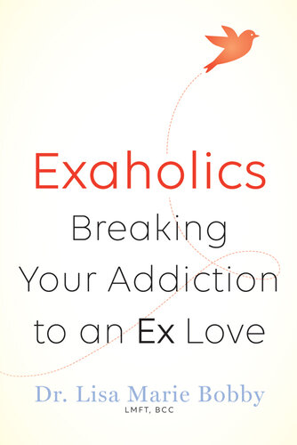 ﻿Exaholics: ترک اعتیاد خود به یک عشق سابق