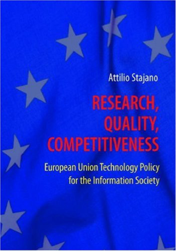 تحقیق، کیفیت، رقابتپذیری: سیاست فناوری اتحادیه اروپا برای جامعه اطلاعاتی