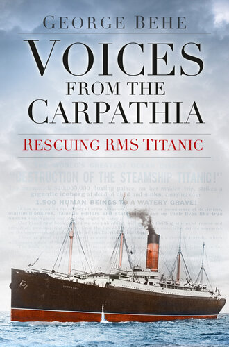 ﻿صداهایی از Carpathia: Rescuing RMS Titanic