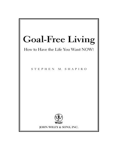 ﻿زندگی بدون هدف: چگونه می‌توان زندگی‌ای را که اکنون می‌خواهی داشت!