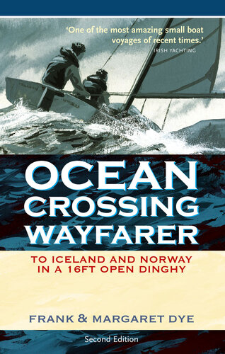 ﻿Ocean Crossing Wayfarer: به ایسلند و نروژ در یک قایق روباز 16 فوتی