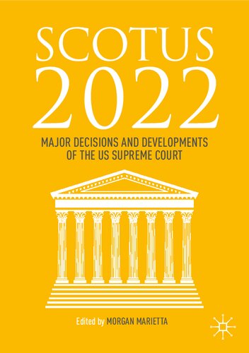 ﻿SCOTUS 2022: تصمیمات و تحولات عمده دادگاه عالی ایالات متحده