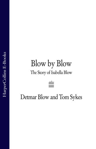 ﻿Blow by Blow: The Story of Isabella Blow