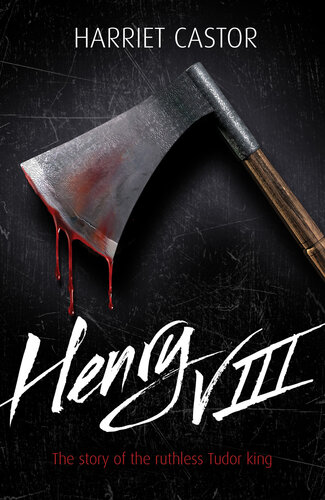 ﻿هنری هشتم: داستان پادشاه تودور بی رحم