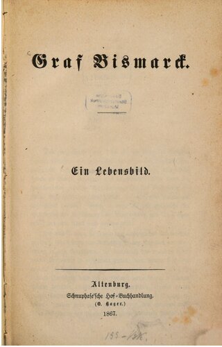 ﻿کنت بیسمارک: تصویری از زندگی