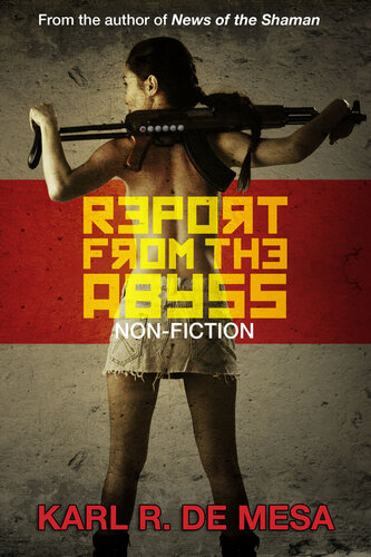 Report From the Abyss