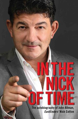 ﻿In the Nick of Time - اتوبیوگرافی جان آلتمن، نیک کاتن از EastEnders