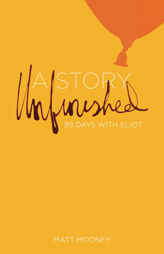 ﻿داستانی ناتمام: 99 روز با الیوت