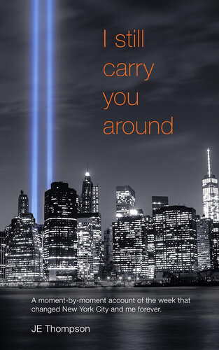 ﻿من هنوز تو را به اطراف می کشم: گزارش لحظه به لحظه هفته که شهر نیویورک و من را برای همیشه تغییر داد