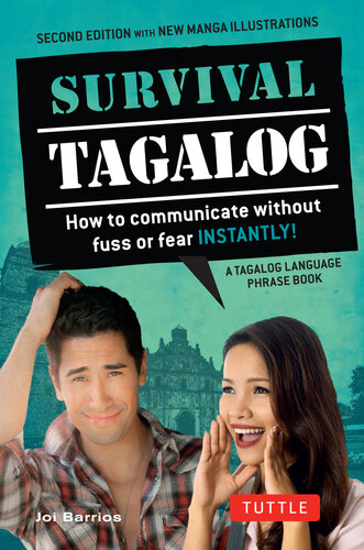 ﻿Survival Tagalog: چگونه بدون سر و صدا یا ترس ارتباط برقرار کنیم - فورا! (دفتر لغات تاگالوگ)