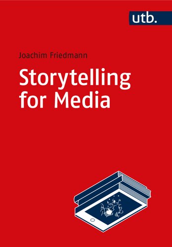 ﻿داستان سرایی برای رسانه ها: مقدمه ای بر نظریه و عمل طراحی روایت