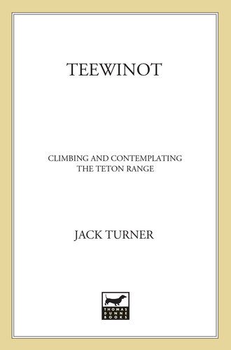 ﻿Teewinot: یک سال در محدوده Teton