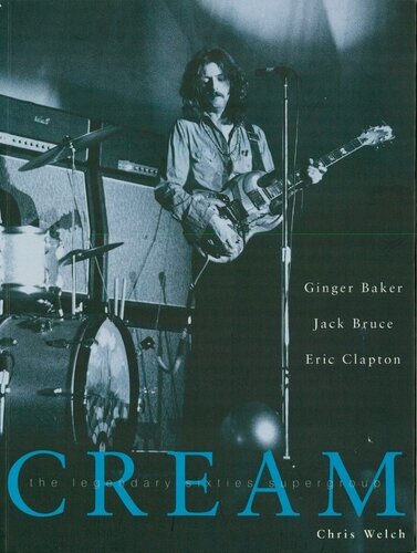 ﻿Cream: The Legendary Sixties Supergroup