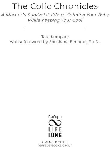 ﻿The Colic Chronicles: راهنمای بقای مادر برای آرام کردن کودک در حالی که خونسردی خود را حفظ می کند