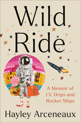 ﻿Wild Ride: A Memoir of I.V. دریپ ها و کشتی های موشکی