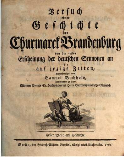 ﻿تلاش برای تاریخچه چرمارک براندنبورگ. از اولین ظهور سنون های آلمانی تا به امروز، تاریخ باستان