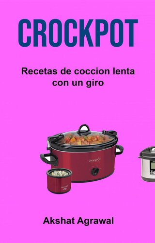 ﻿Crockpot: Slow Cooker Recipes with a Twist