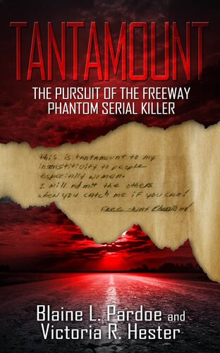 ﻿Tantamount: The Pursuit of the Freeway Phantom Serial Killer