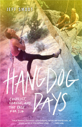 ﻿Hangdog Days: Conflict, Change, and the Race for 5.14